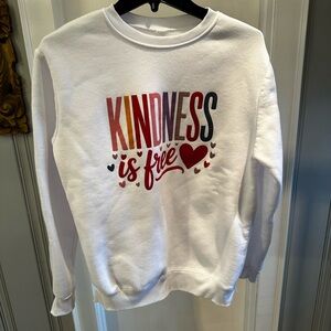 Kindness Is Free White Graphic Sweatshirt